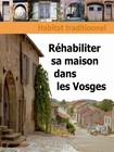 Réhabiliter sa maison dans les Vosges