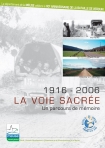 1916-2006 La Voie Sacrée, un parcours de mémoire